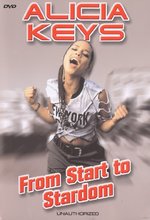 Film: Alicia Keys - From Start To Stardom/Unauthorized