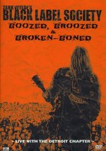 Film: Black Label Society - Boozed, Broozed & Broken..