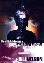 Film: Bill Nelson - Flashlight Dreams...Fleeting ...