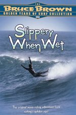 Film: Slippery When Wet