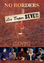 Film: Los Super Seven - Canto/No Borders