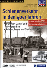 Film: Schienenverkehr in den 40'er Jahren