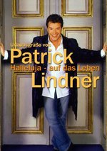 Film: Patrick Lindner - Halleluja auf das Leben