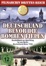 Film: Deutschland bevor die Bomben fielen