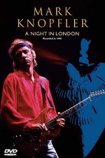 Film: Mark Knopfler - A Night in London