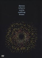 Film: Doves - Where We're Calling From