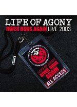 Film: Life Of Agony - River Runs Again/Live 2003