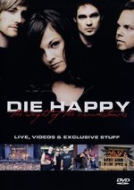 Film: Die Happy - The Weight Of The Circumstances