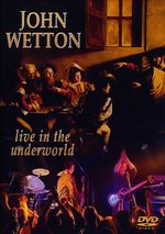Film: John Wetton - Live In The Underworld