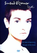 Film: Sinead O'Connor - Value Of Ignorance/Year Of ...