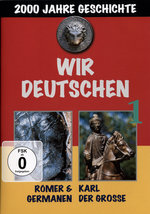 Film: Wir Deutschen 1-Römer & Germanen/Karl der Große