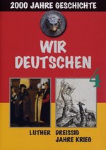 Film: Wir Deutschen 4 - Luther/30 Jahre Krieg
