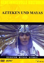 Film: Azteken und Mayas - Geheimnisvolle Kulturen