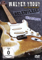 Film: Walter Trout and the Radicals - Relentless