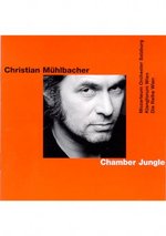 Film: Christian Mühlbacher - Chamber Jungle (+ CD)