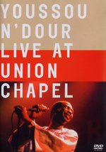 Film: Youssou N'Dour - Live at Union Chapel