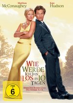 Film: Wie werde ich ihn los - in 10 Tagen?