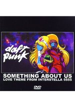 Film: Daft Punk - Something About Us (Single)