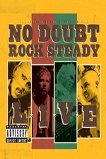 Film: No Doubt - Rock Steady Live