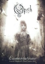 Film: Opeth - Lamentations/Live at Shepard's Bush Emp.