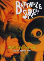 Film: Butthole Surfers - Blind Eye Sees All
