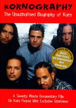 Film: Korn - Kornography/The Unauthorised Biography of