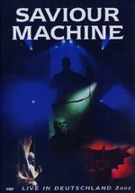 Film: Saviour Machine - Live 2002