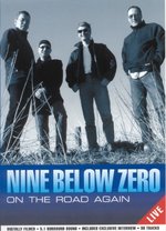 Film: Nine Below Zero - On The Road Again/Live