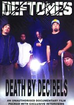 Film: Deftones - Death By Decibels
