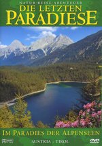 Film: Die letzten Paradiese - Austria-Tirol
