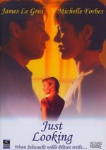 Film: Just Looking - Wenn Sehnsucht wilde Blüten tr...