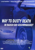 Film: Way to Dusty Death - Im Rausch der Geschwindigk.