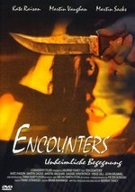 Film: Encounters - Unheimliche Begegnungen