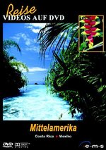 Film: Mittelamerika - Costa Rica / Mexiko