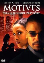 Film: Motives - Wenn Begierde zerstört