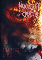 Film: Malevolent Creation - Created Live