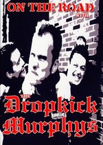Film: Dropkick Murphys - On the Road with Dropkick