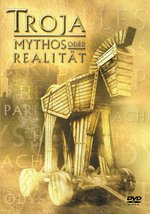 Film: Troja - Mythos oder Realität