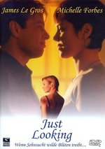 Film: Just Looking - Wenn Sehnsucht wilde Blüten tr...