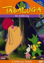 Film: Tabaluga 23 - Die Entführung/Schlaf gut Humsin