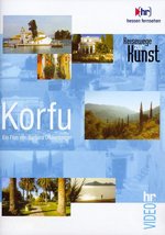 Film: Korfu - Reisewege zur Kunst