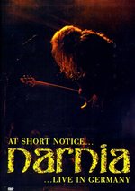 Film: Narnia - At Short Notice/Live in Germany
