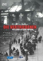 Film: Die Vertriebenen - Hitlers letzte Opfer 1-3