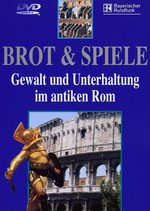Film: Brot & Spiel - Gewalt und Unterhaltung im ...