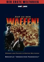 Film: Auf zu den Waffen! - Der erste Weltkrieg