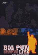 Film: Big Pun - Live/Christopher "Big Pun" Rios
