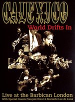 Film: Calexico - World Drifts In/Live at the Barbican