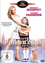 Film: Uptown Girls - Eine Zicke kommt selten allein