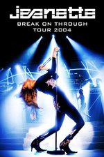 Film: Jeanette - Break On Through Tour 2004 [2 DVDs]