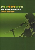 Film: Josh Rouse - The Smooth Sounds Of Josh... (+ CD)